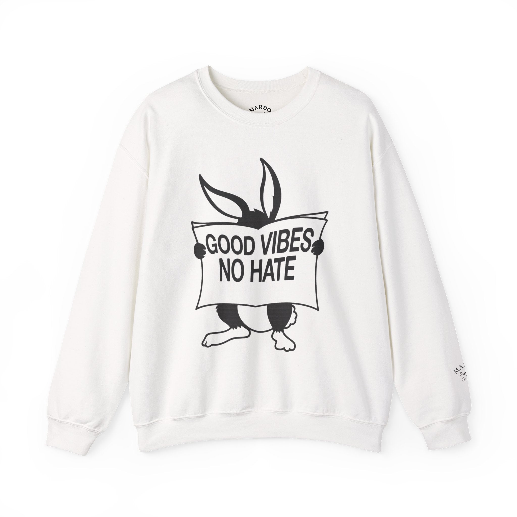 Crewneck Sweatshirt — 'Good Vibes No Hate' Bunny Graphic