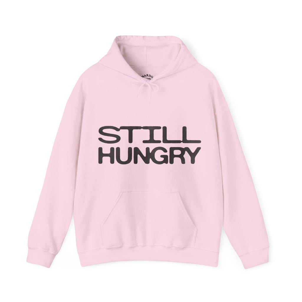 Still Hungry Hoodie — Funny Statement Pullover for Food Lovers