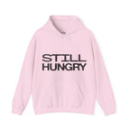 Still Hungry Hoodie — Funny Statement Pullover for Food Lovers