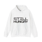 Still Hungry Hoodie — Funny Statement Pullover for Food Lovers