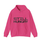 Still Hungry Hoodie — Funny Statement Pullover for Food Lovers
